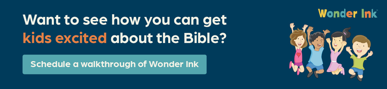 Want to see how you can get kids excited about the Bible? Schedule a walkthrough of Wonder Ink.