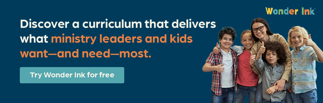 Discover a curriculum that delivers what ministry leaders and kids want—and need—most. Try Wonder Ink for free.